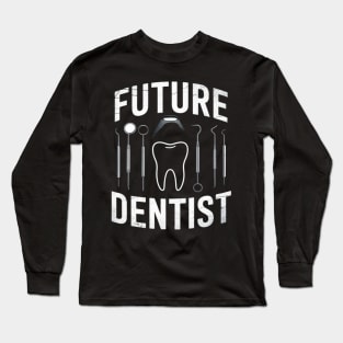 Dentist Gift & Dentistry Accessories Long Sleeve T-Shirt